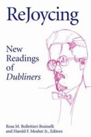 Rejoycing: New Readings of Dubliners (Irish Literature, History and Culture) 0813109493 Book Cover