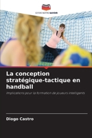 La conception stratégique-tactique en handball (French Edition) 6208217008 Book Cover