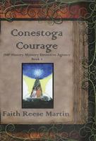 Conestoga Courage 159092679X Book Cover