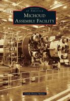 Michoud Assembly Facility 1467112135 Book Cover