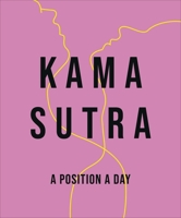 Kama Sutra A Position A Day, New Edition 024150645X Book Cover