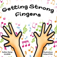 Getting Strong Fingers B086B8GD6K Book Cover