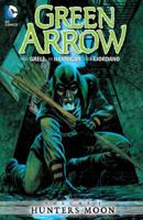 Green Arrow, Vol. 1: Hunters Moon 1401243266 Book Cover