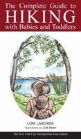 The Complete Guide to Hiking with Babies and Toddlers: The New York City Metropolitan Area Edition 0692119604 Book Cover