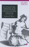 Acupuncture, Expertise and Cross-Cultural Medicine 0333918932 Book Cover