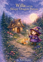 Willa And The Sleepy Dragon Potion B0GVL3Y7JS Book Cover