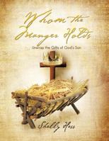 Whom the Manger Holds 1622301471 Book Cover