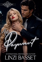 The Payment: A Dark Mafia Romance (Sordid Debt Duet) B0F5ZC3X1G Book Cover
