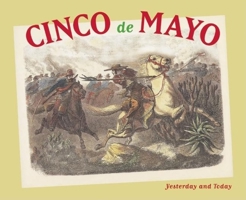 Cinco de Mayo: Yesterday and Today 0888998775 Book Cover