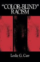 "Colorblind" Racism 0761904441 Book Cover