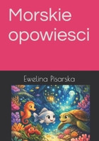 Morskie opowiesci (Polish Edition) B0GSBQCDFR Book Cover