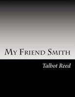 My Friend Smith 1517502462 Book Cover