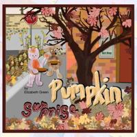 Pumpkin Surprise 1731134037 Book Cover