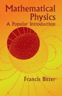 Mathematical Physics: A Popular Introduction 0486435016 Book Cover