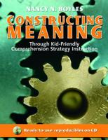 Constructing Meaning Through Kid-Friendly Comprehension Strategy Instruction 0929895746 Book Cover