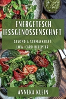 Energetesch Iessgenossenschaft: Gesond a Schmackhaft Low-Carb Rezepter (Luxembourgish Edition) 1835594069 Book Cover