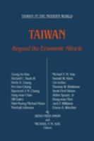 Taiwan: Beyond the Economic Miracle (Taiwan in the Modern World (M.E. Sharpe Hardcover))