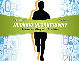 Thinking Quantitatively: Communicating with Numbers MML Access Code Card 0321869842 Book Cover