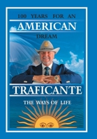 100 Years for An American Dream: The Ways of Life B0FFSNX8YS Book Cover