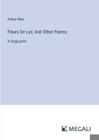 Fleurs De Lys; And Other Poems: in large print 3368361406 Book Cover