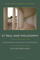 St Paul and Philosophy : An Introduction to the Essence of Christianity 1350470015 Book Cover