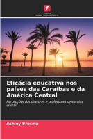 Eficácia educativa nos países das Caraíbas e da América Central (Portuguese Edition) 620860480X Book Cover