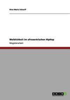 Weiblichkeit im afrozentrischen HipHop 3656182566 Book Cover