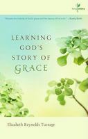 Learning God's Story of Grace 1596382430 Book Cover