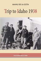 Trip to Idaho 1938 (Diaspora and Migration Studies Series, 20) 1967179085 Book Cover