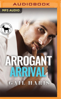 Arrogant Arrival: A Hero Club Novel 1713596210 Book Cover