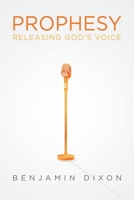 Prophesy: Releasing God's Voice 1950742008 Book Cover