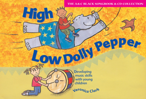 High Low Dolly Pepper (A&C Black Songbook & CD Collection) 0713663456 Book Cover