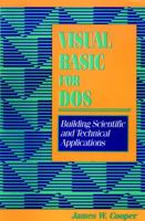 Visual BASIC for DOS: Building Scientific and Technical Applications 0471597724 Book Cover