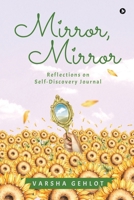 Mirror, Mirror: Reflections on Self-Discovery Journal B0CH1JVQMQ Book Cover