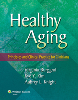 Healthy Aging: Principles and Clinical Practice for Clinicians 1451191049 Book Cover