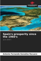Spain's prosperity since the 1960's 6209461158 Book Cover