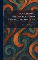 Vocational Psychology and Character Analysis 1026075815 Book Cover