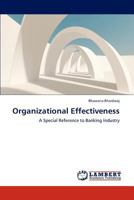 Organizational Effectiveness: A Special Reference to Banking Industry 3848429985 Book Cover