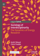Sociology of Interdisciplinarity: The Dynamics of Energy Research 3030884546 Book Cover