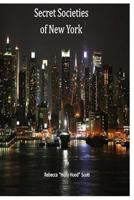 Secret Societies of New York 1490559191 Book Cover