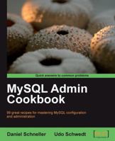 MySQL Admin Cookbook 1847197965 Book Cover