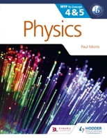 Physics for the IB MYP 4 & 5: By Concept 1471839338 Book Cover