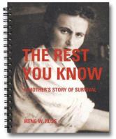 The Rest You Know: A Mother's Story of Survival 0970185391 Book Cover