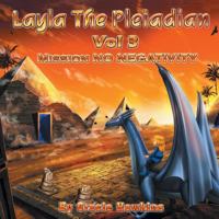 Layla the Pleiadian Volume 3 Mission No Negativity 1985208873 Book Cover