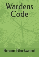Wardens Code B0FHVKZ477 Book Cover