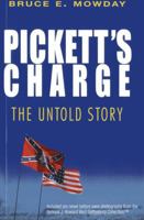Pickett's Charge: The Untold Story 1569805083 Book Cover