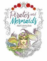 Pirates and Mermaids Adult Coloring Book 0998705004 Book Cover