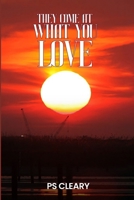 They Come at What You Love B0DS2YDYCR Book Cover