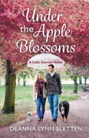 Under the Apple Blossoms : A Lake Harriet Novel 1941212506 Book Cover