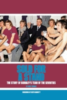 Sold For A Stand: The Story of Burnley's Team of the Seventies B0HFT81JCN Book Cover